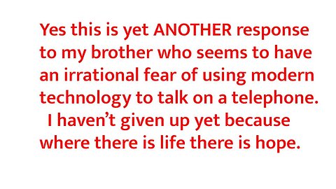 FaceTime response to phone-shy brother