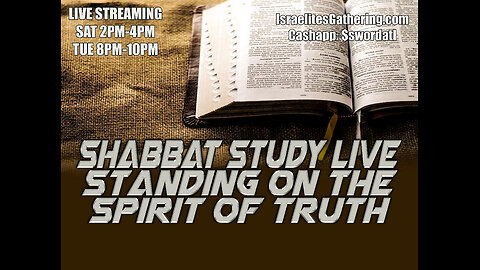 Standing On The Spirit of Truth - Israelites Gathering Shabbat Study Live