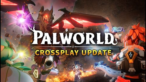 Palworld - Official Crossplay Update Trailer