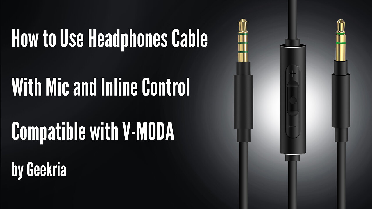 How to Use Headphones Cable With Mic and Inline Control Compatible with V-MODA by Geekria