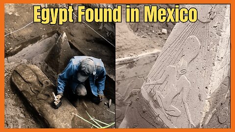 Egypt Found in Mexico and Petra Flooded
