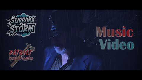 Stirring up the Storm MUSIC VIDEO - NOW RELEASED!