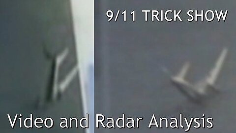 9/11 Trick Show, Video and Radar Analysis (2017) [Richplanet TV Show 233]