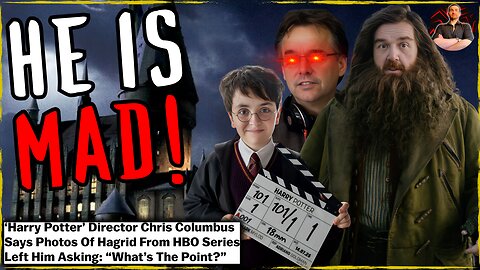 Original Harry Potter Director BIG MAD at New HBO Series!