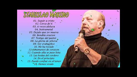 Stanislao Marino - 1 Hora Sus Mejores Éxitos 30 Grandes Exitos Mix - Alabanza Musica Cristiana.