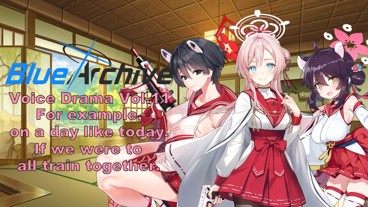 Blue Archive Voice Drama CD Vol. 11 (Fan Translated) (Visualized)
