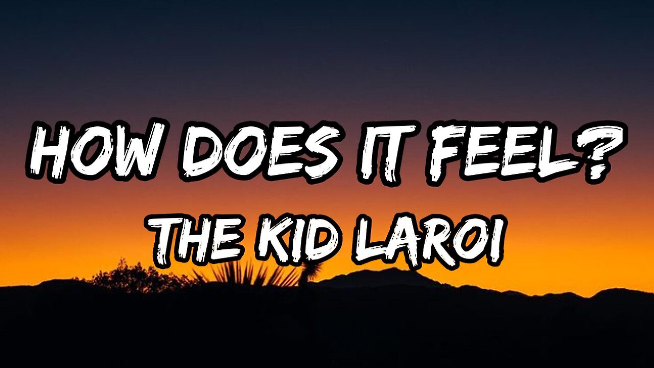 The Kid LAROI - HOW DOES IT FEEL? (Lyrics)