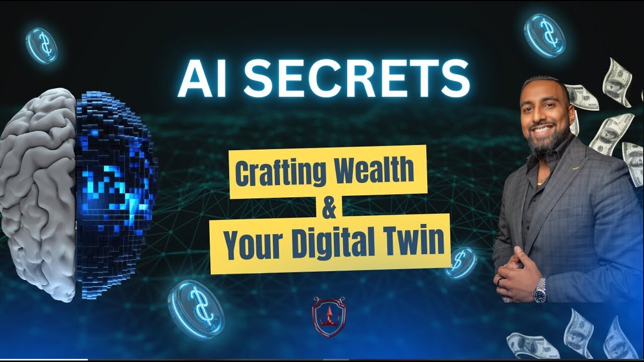 AI Secrets: Crafting Wealth and Your Digital Twin
