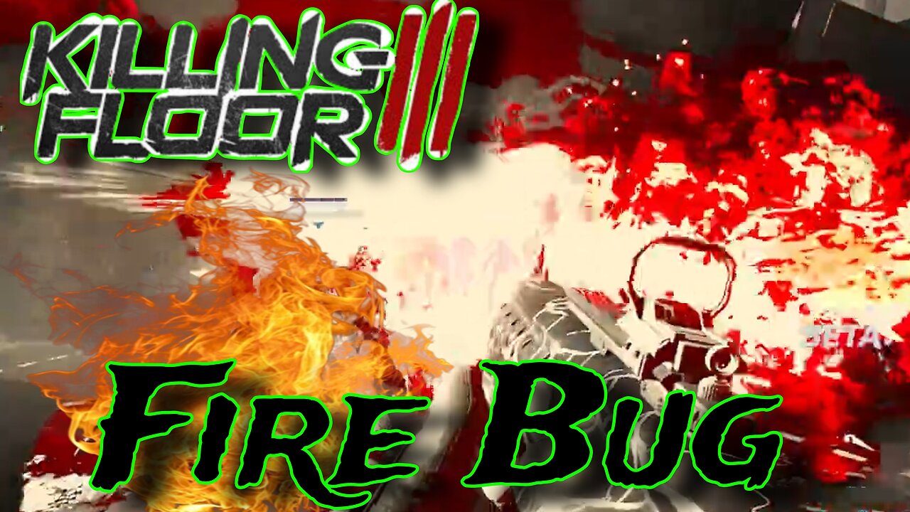 Firebug - STOP, DROP, and KILLing floor 3