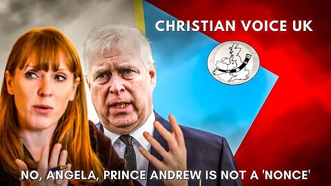 No, Angela Rayner, Prince Andrew is not a 'nonce'