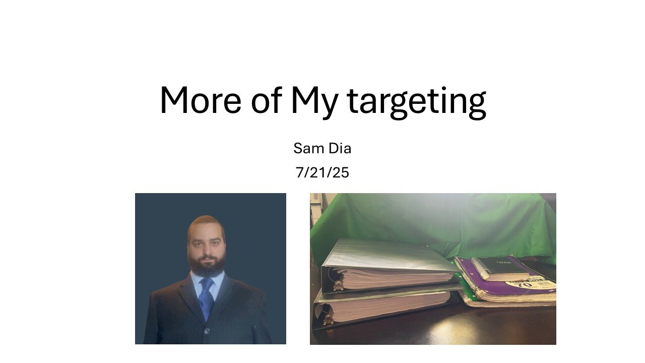 Targeting of Sam Dia (7-21-25)