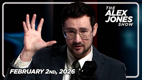 THE ALEX JONES SHOW - 2/2/2026: The Epstein Dam Has BROKEN & Is Sending Historic Shockwaves Through The Globalist NWO! Documents Confirm Sex Trafficking & Ritualistic Murder Of Children! PLUS, Epstein Was A Jewish Supremacist That Hated Whites, Ch