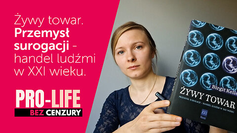 Lektury Bez Cenzury: „Żywy towar. Przemysł surogacji – handel ludźmi w XXI wieku”