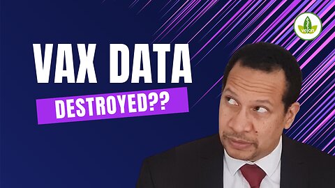Why Is This COVID Vaccine Data Being Deleted?