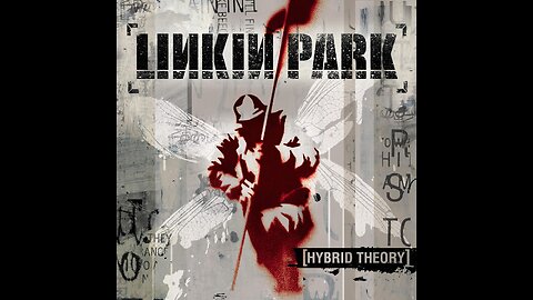 Linkin Park - HYBRID THEORY - Full Album