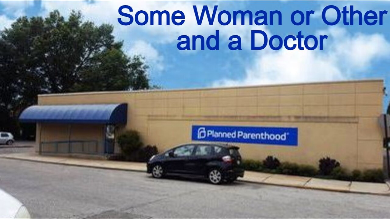 Some Woman or Other and a Doctor
