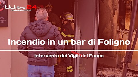 Incendio in un bar di Foligno intervento dei Vigili del Fuoco