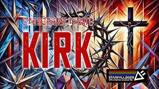 SubScriber Update: Kirk
