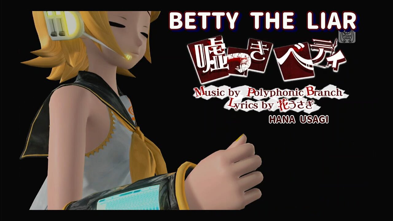 Betty the Liar (Music by Polyphonic Branch & Lyrics by Hana Usagi)