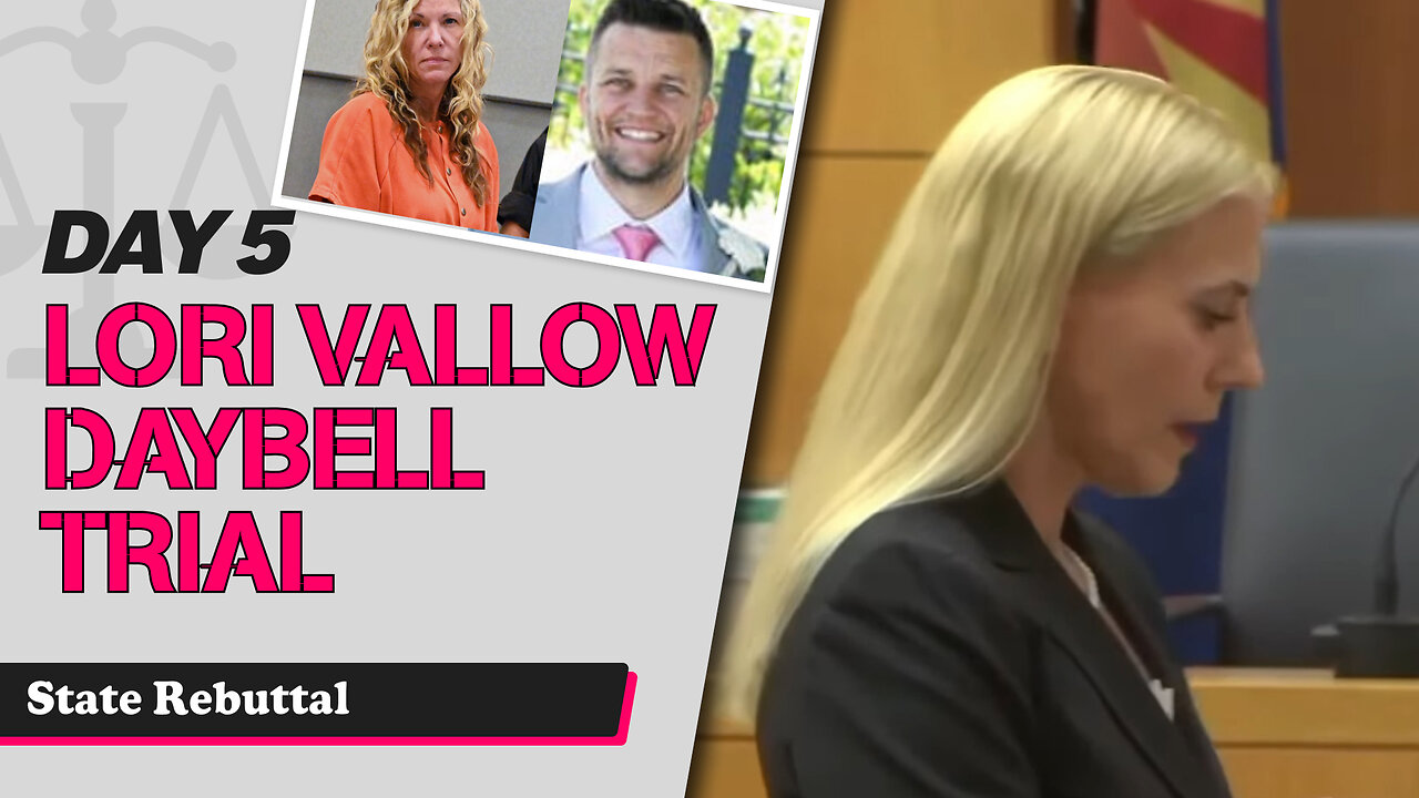 33 - Lori Vallow Daybell Third Trial - State Rebuttal and Jury Send into Deliberation