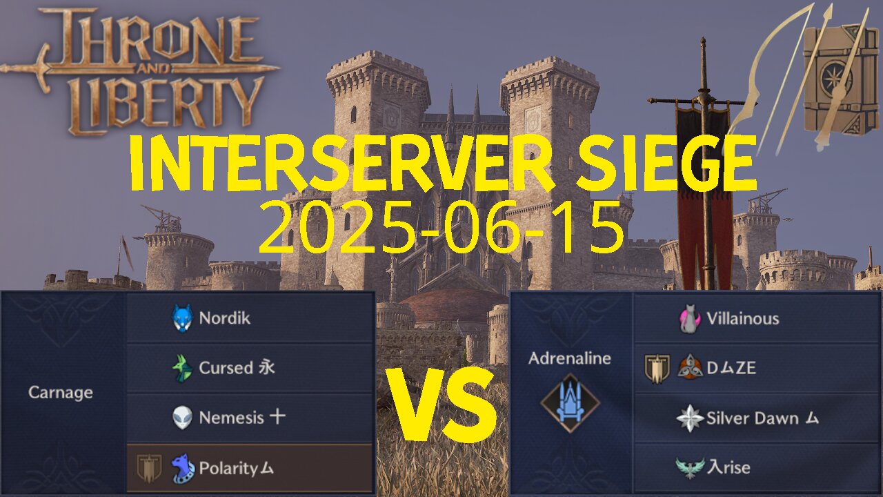Carnage vs Adrenaline Interserver Siege 2025-06-15 - Throne and Liberty