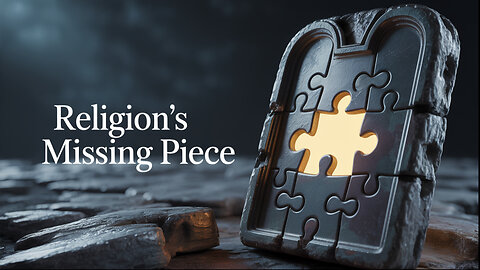 What's MISSING from EVERY Religion on Earth?