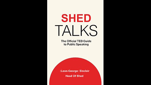 Shed Talks.......