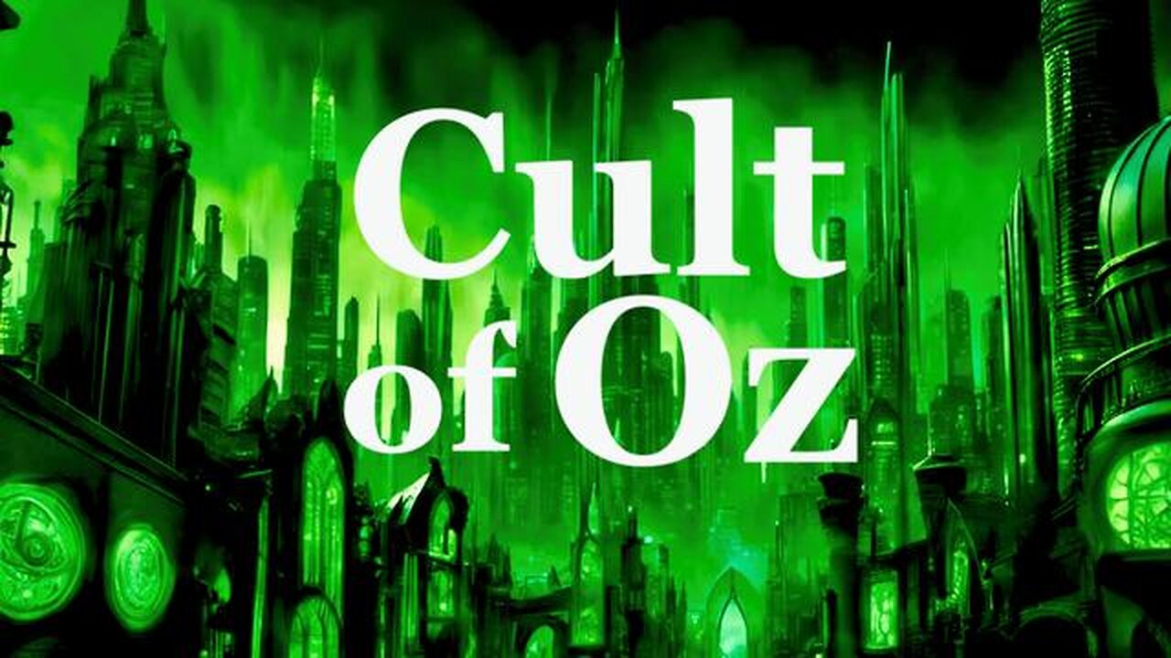 The Jesuit Vatican Shadow Empire 398 - Cult Of Oz