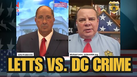 DC Crackdown Truth: Michael Letts on Crime, Security & Trump’s Law-and-Order Fight