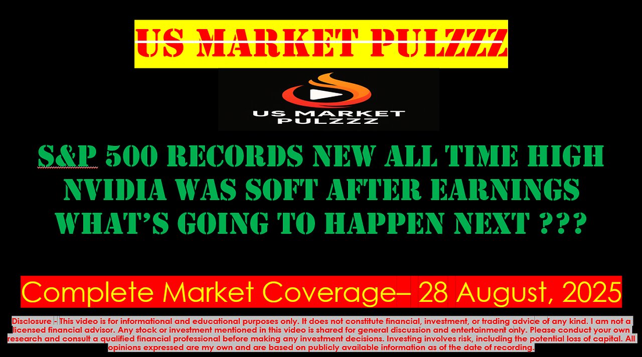 US MARKET NEWS, UPDATES & WRAP - 28 August, 2025