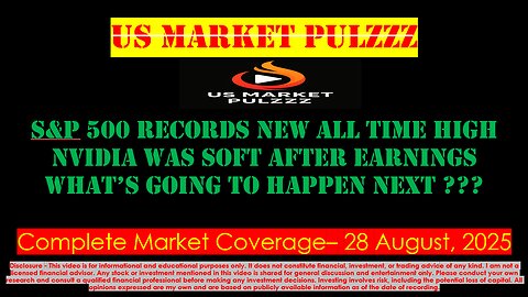 US MARKET NEWS, UPDATES & WRAP - 28 August, 2025