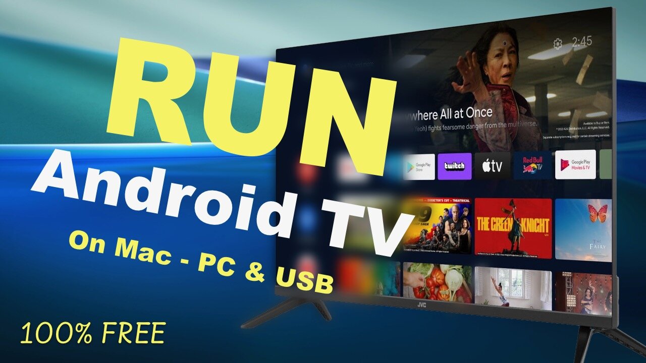 How to Install Android TV 13 on Any Computer (Mac, PC & USB) | 2025