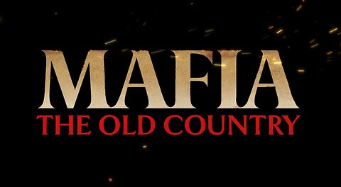 Mafia , The Old Country maybe some golf later
