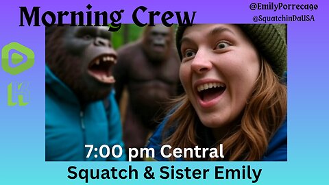 Morning Crew - Squatch would like a word
