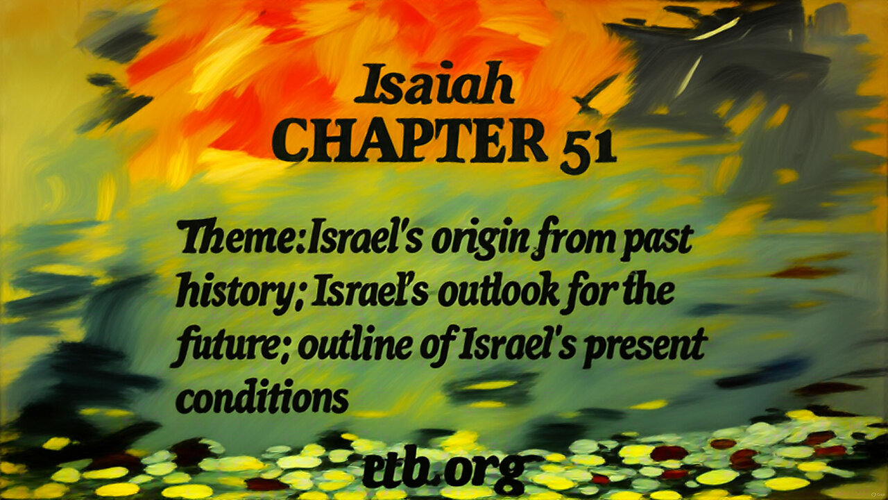 Isaiah Chapter 51 (Bible Study)