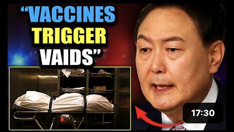 "Emergency mRNA Warning Issued in South Korea: '6 Billion Individuals Potentially with VAIDS'"