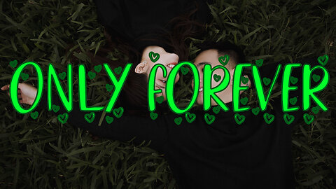 Only Forever - new love song #tocxicalor #romantic #lyrisc #english