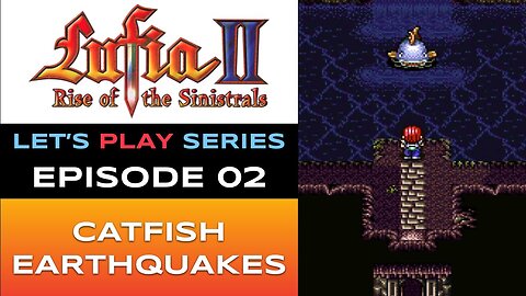 Lufia II: Rise of the Sinistrals (SNES) - Episode 2/16 - Let’s Play Series - Full Gameplay