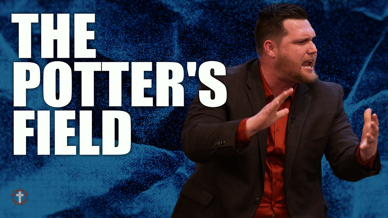 "The Potter's Field" | Pastor Gade Abrams