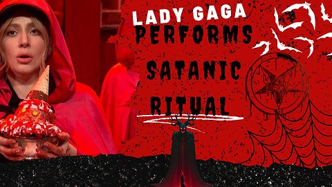 Lady Gaga Performs Satanic Ritual