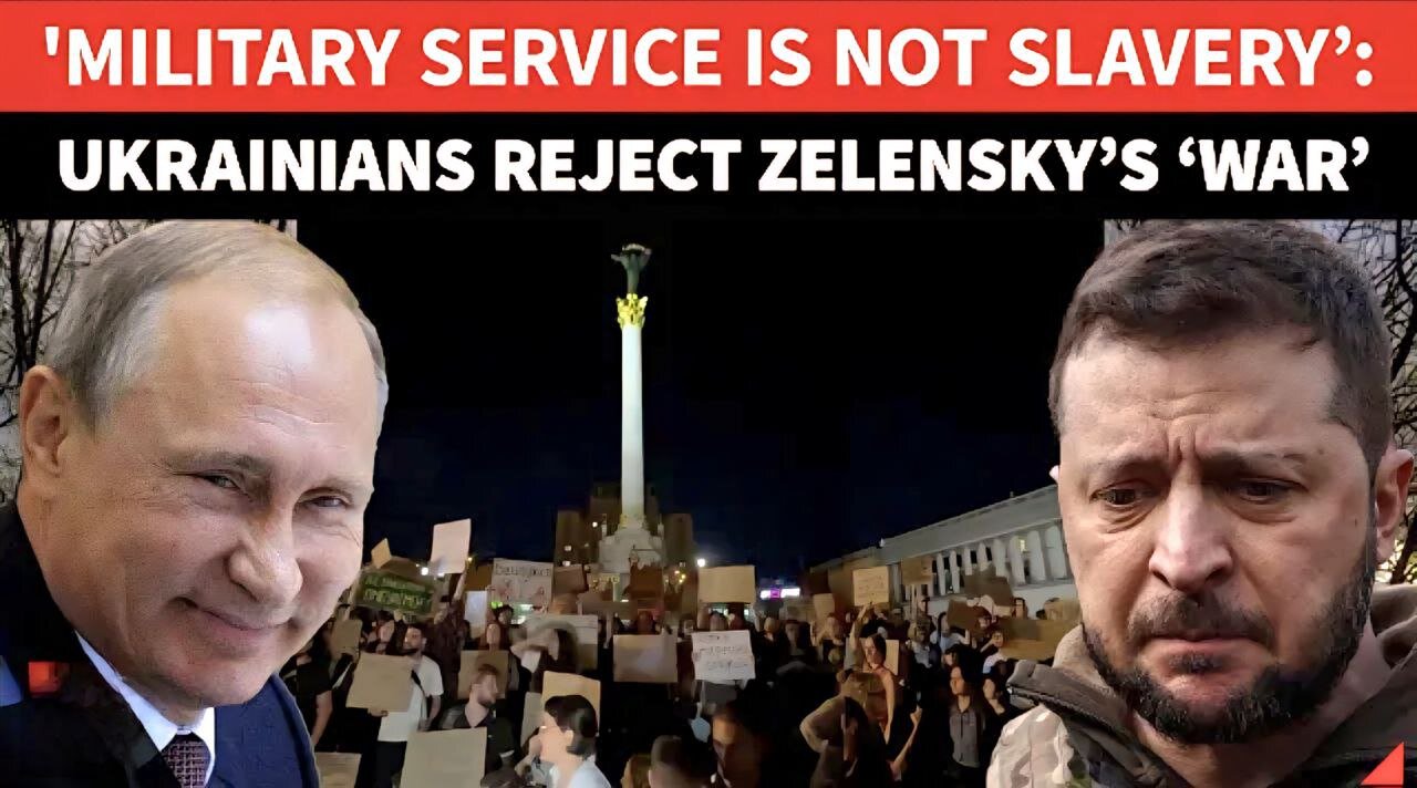 ’NOT YOUR SLAVE’: Ukrainians REVOLT Against Zelensky; Good News For Putin?
