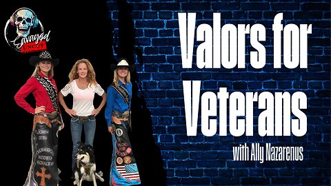 Bonus: Valor Crusaders for Veterans with Ally Nazarenus