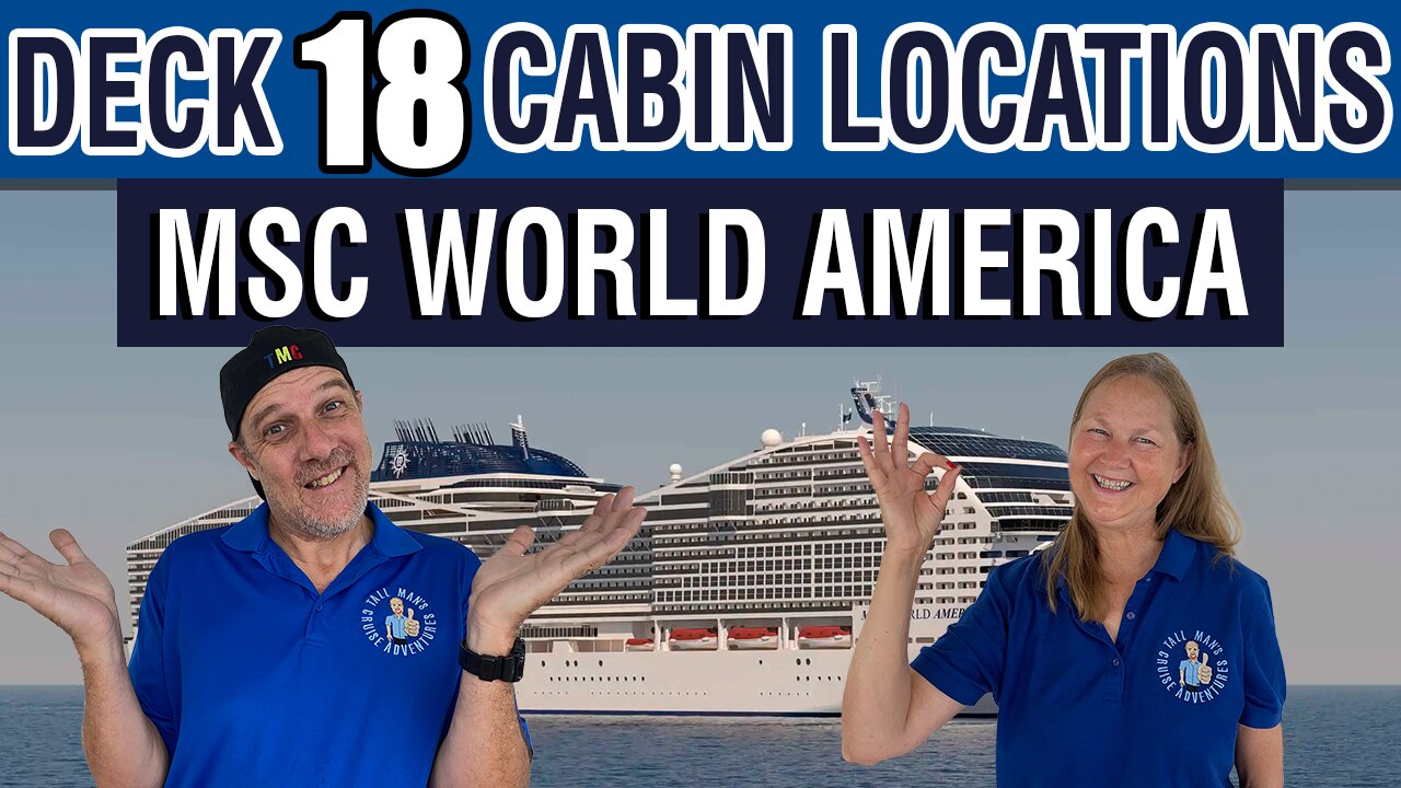 MSC World America Deck 18 Cabin Locations Full Tour | Tall Man’s Cruise Adventures