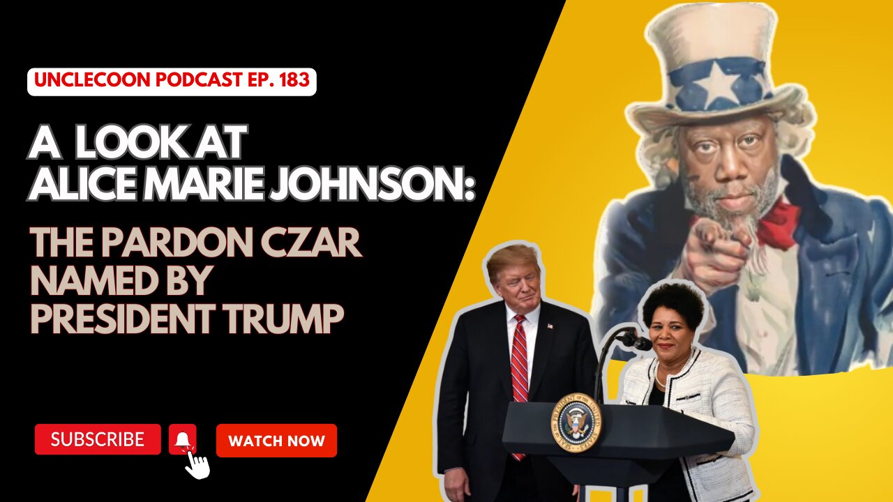 EP. 183┃Alice Marie Johnson Role in Trump Pardons | The Impact of Alice Marie Johnson Pardons