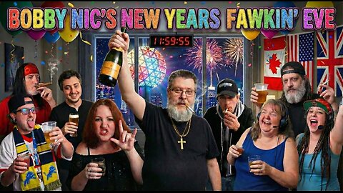 Bobby Nic's New Years Fawkin' Eve