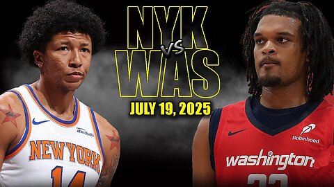 New York Knicks vs Washington Wizards Full Game Highlights | 2025 NBA Summer League
