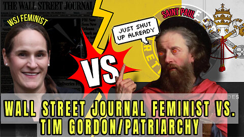 Wall Street Journal Feminist "Attacks" Tim Gordon/Patriarchy?!