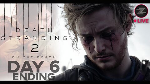 🔴LIVE IN 1440p! - Death Stranding 2: On The Beach | DAY 6 - ENDING | - Come Hang Out!