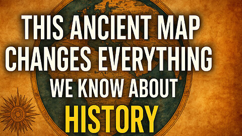This Ancient Map Changes Everything We Know About History