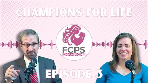 CHAMPIONS FOR LIFE PODCAST #3